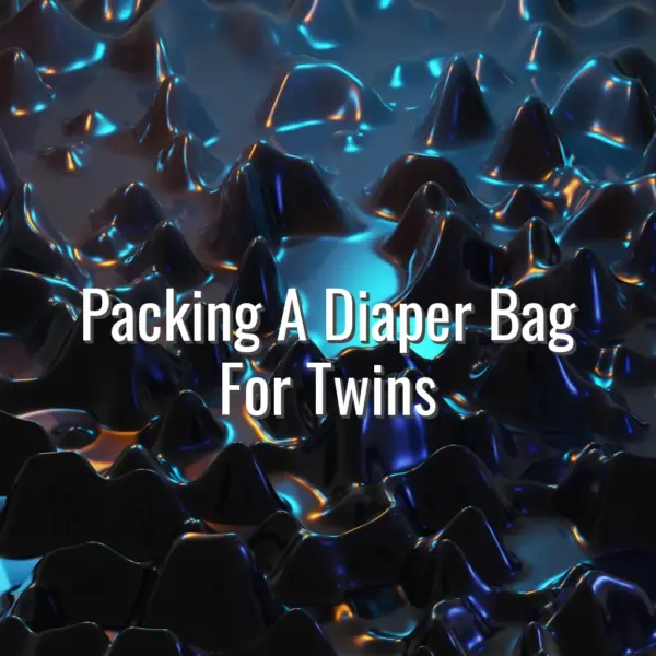 Packing a diaper bag for twins - diaper bag for twins