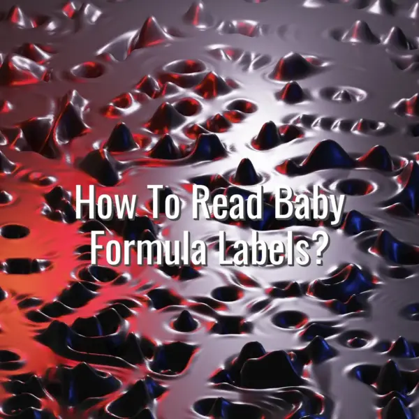 How to read baby formula labels? - how to read baby formula labels