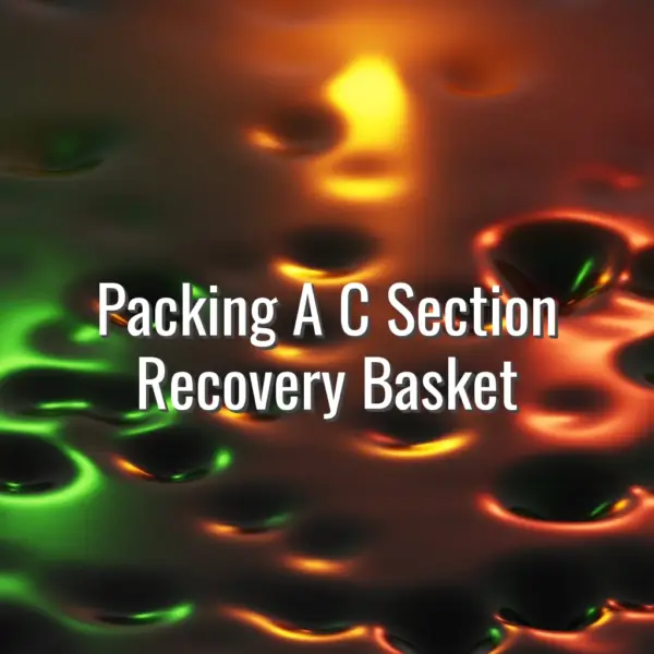 Packing a c section recovery basket - packing a c section recovery basket
