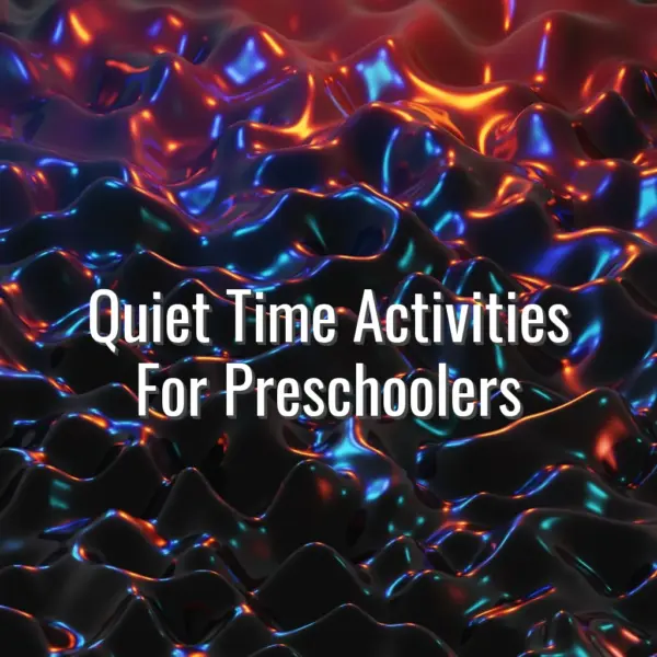 Quiet time activities for preschoolers - quiet time activities for preschoolers